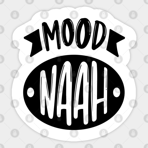 Mood Naah Sticker by Rise And Design